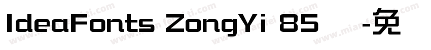 IdeaFonts ZongYi 85 语字体转换